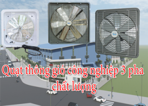 Quạt thông gió công nghiêp 3 pha