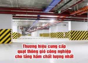 Quạt thông gió cho tầng hầm