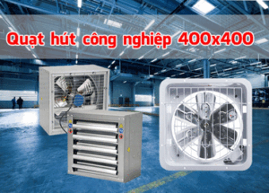 Quạt hút công nghiệp 400x400