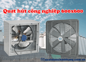 Quạt hút công nghiệp 600x600