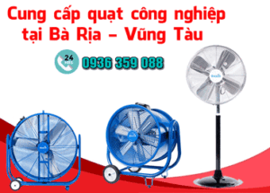 Quạt công nghiệp tại Bà Rịa Vũng Tàu