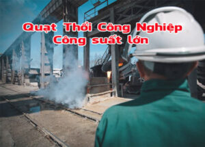 Quạt thổi công nghiệp