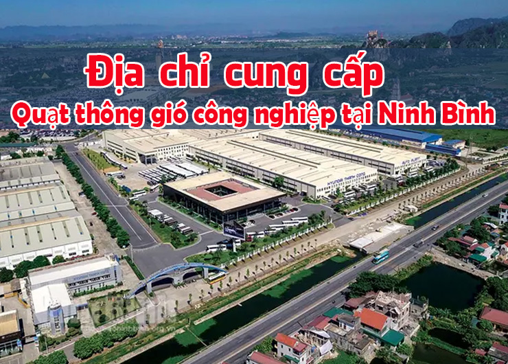 Địa chỉ cung cấp quạt thông gió công nghiệp tại Ninh Bình
